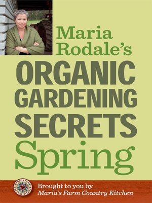 cover image of Maria Rodale's Organic Gardening Secrets